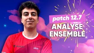 TFT ANALYSE PATCH NOTES 12.7 avec TORLK