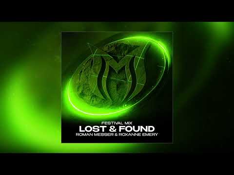 Roman Messer & Roxanne Emery - Lost & Found (Extended Festival Mix)
