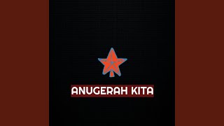 Download lagu Anugerah Kita mp3 Download lagu Anugerah Kita mp3
