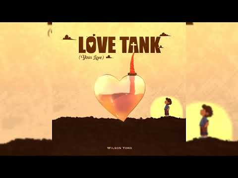 Wilson YOKO - LOVE TANK (Your Love) - Animation Video + Lyrics