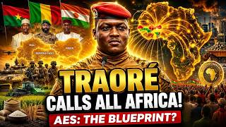 🔥 IBRAHIM TRAORÉ’S MESSAGE TO ALL AFRICANS: Is the AES the Blueprint for a United Africa?