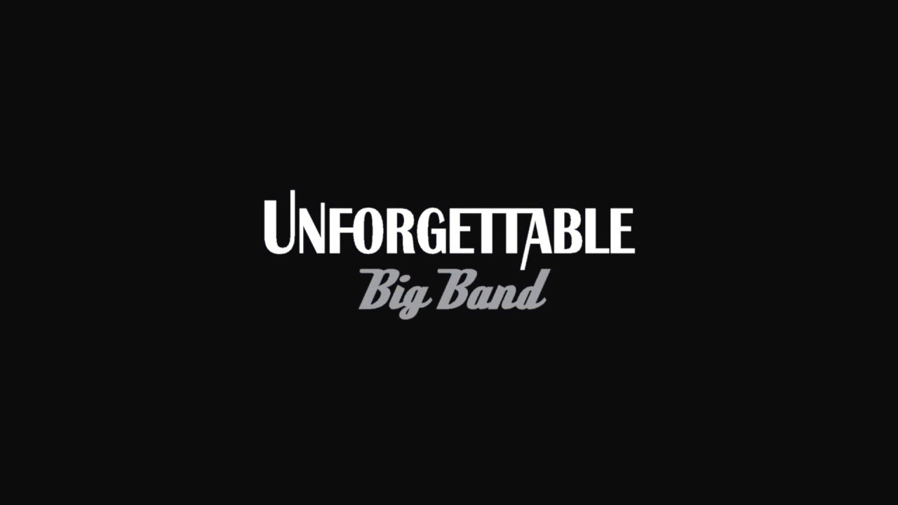 Promotional video thumbnail 3 for Unforgettable Big Band