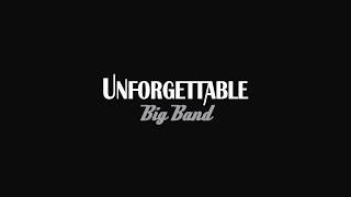 Unforgettable Big Band - Jumpin' At The Woodside