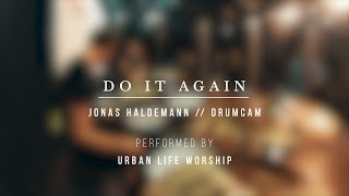 Do it again // instrumental - "Elevation Worship" Live Drumcam Jonas Haldemann