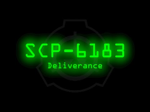 SCP-6183 - Deliverance