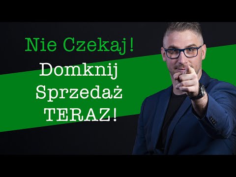 Technika Zamykania Sprzedaży. Jak domykać sprzedaż?
