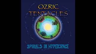 Ozric Tentacles - Spirals In Hyperspace (2004)