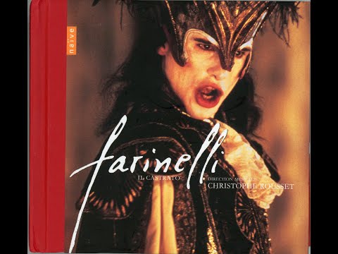 Farinelli, il castrato - R.Broschi; N.Porpora; J.A.Hasse; G.F.Händel;.... (Christophe Rousset)