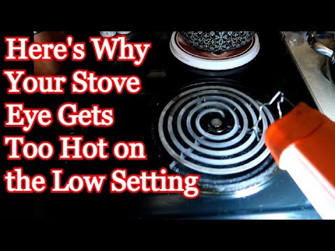 Stove Burner Gets Too Hot On Low Setting