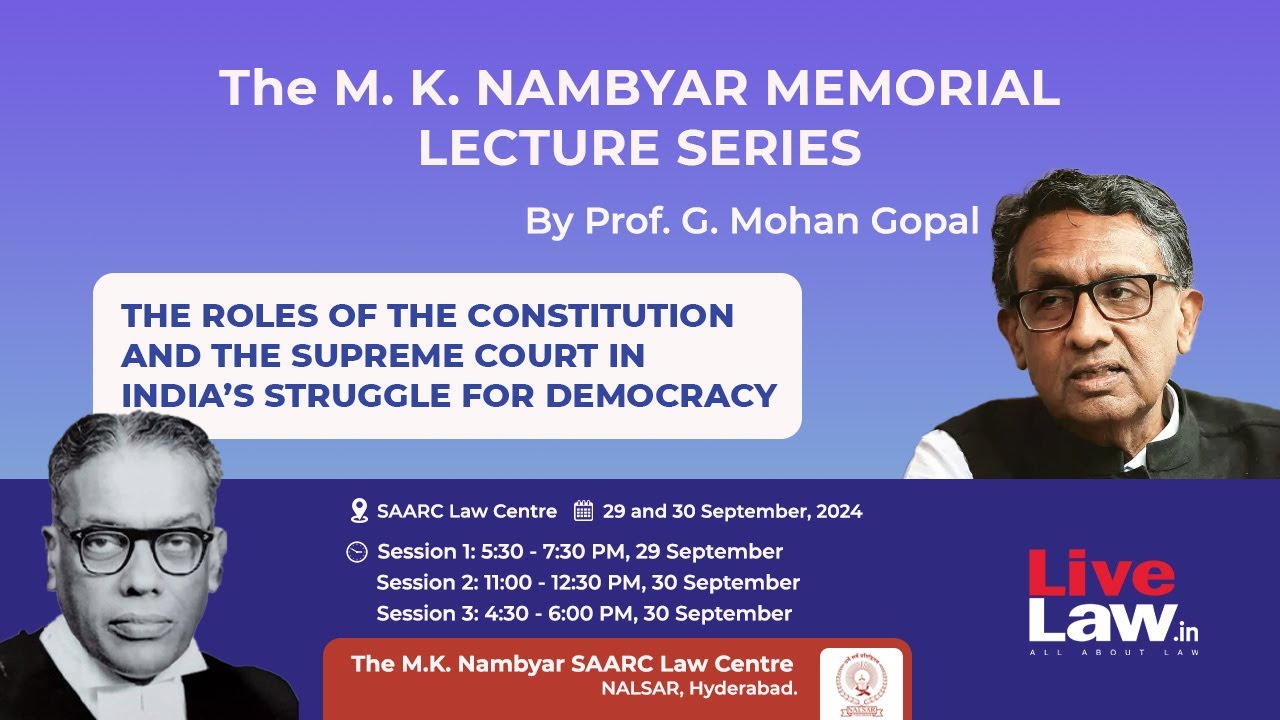 [Part-1] M. K. Nambyar Memorial Lecture Series By Prof. G. Mohan Gopal At NALSAR [29th -30th SEPT]