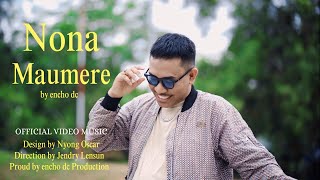 Download lagu ENCHO DC - NONA MAUMERE mp3 Download lagu ENCHO DC - NONA MAUMERE mp3