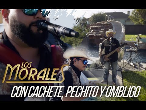 Los Morales - Bailamos Cachete, Pechito Y Ombligo (En Vivo)
