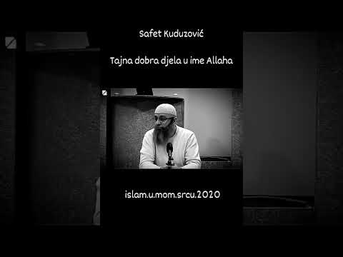 Safet Kuduzović-Tajna dobra djela u ime Allaha