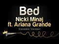 Nicki Minaj ft. Ariana Grande - Bed (Karaoke Version)