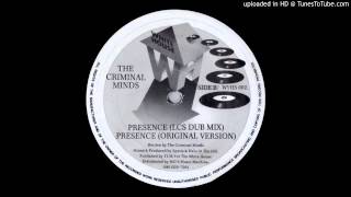 The Criminal Minds - Presence (LCS Dub Mix)