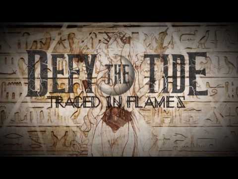 Defy the Tide - Traced in Flames Official Lyric Video