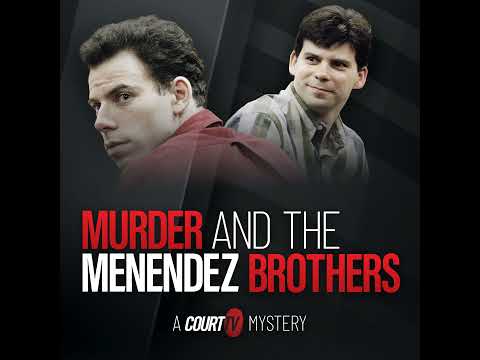 Murder & The Menendez Brothers-Episode 5: The Confession | Court TV Podcast