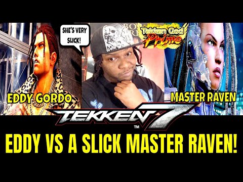 EDDY ENCOUNTERS A SLICK MASTER RAVEN! (Tekken 7 Season 4)- Eddy Gordo Online Matches, Gaming, FGC.