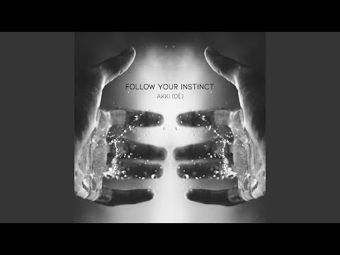 Video thumbnail for Follow Your Instinct