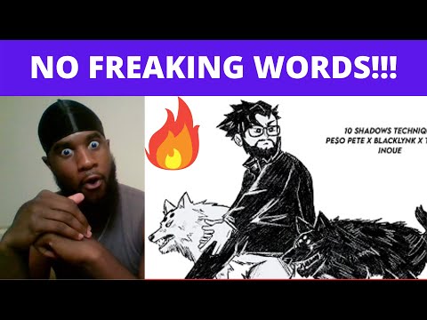 PESO WE GOT BEEF | PE$O PETE x TY WILD x BLACKLYNK - 10 SHADOWS TECHNIQUE[JUJUTSU KAISEN] (REACTION)