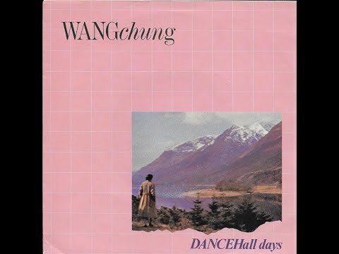 Wang Chung - Dance Hall Days (1983 LP Version) HQ