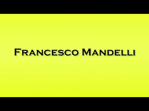 Pronunciation of Francesco Mandelli