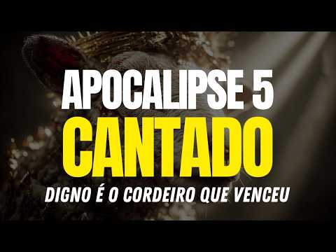 Revelation 5 Sung - Worthy is the Lamb Who Conquered