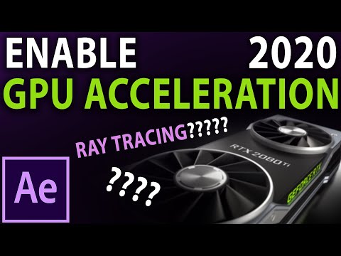 How To Enable GPU Acceleration On The Latest Version Of Adobe After Effects CC 2020