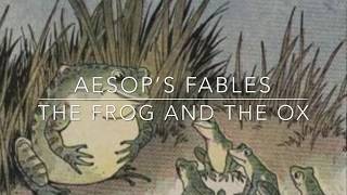 Aesop’s Fables The Frog and the Ox read by Jon Wilkins