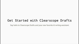 Get Started with Clearscope Drafts