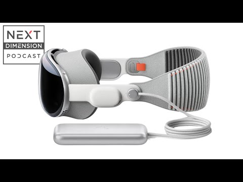 Next Dimension Podcast - S3E20 - Apple Vision Pro - The iPhone Moment For XR?