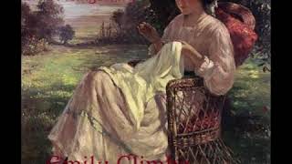 Emily Climbs 1/2 - Lucy Maud Montgomery [Audiobook ENG]