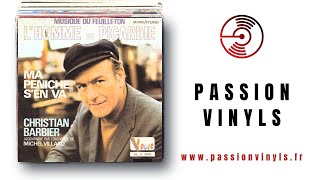 1969 – Christian Barbier – Ma Péniche S&rsquo;en Va (Musique du Feuilleton L&rsquo;homme du Picardie) Vinyle 45T