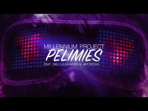 Millennium Project - PELIMIES (Dance Remix) Feat. Oku Luukkainen, Jay Rocka