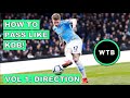 How To Pass The Football Like Kevin De Bruyne: Passing Direction