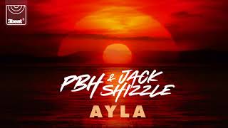 PBH & Jack Shizzle - AYLA | 3Beat Records