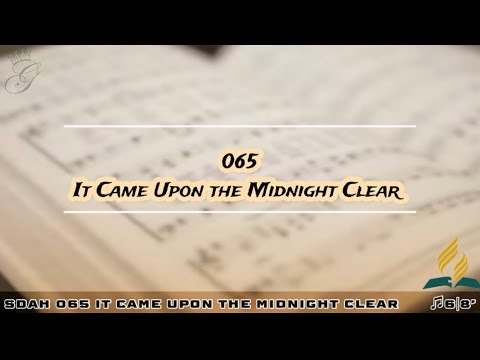 SDAH 065 It Came Upon the Midnight Clear | SDA HYMNAL PHILIPPINE EDITION
