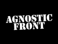 Agnostic Front  -  We Want The Truth