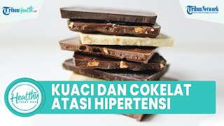 10 Makanan Penurun Darah Tinggi untuk Atasi Hipertensi, di Antaranya: Kuaci dan Cokelat Hitam