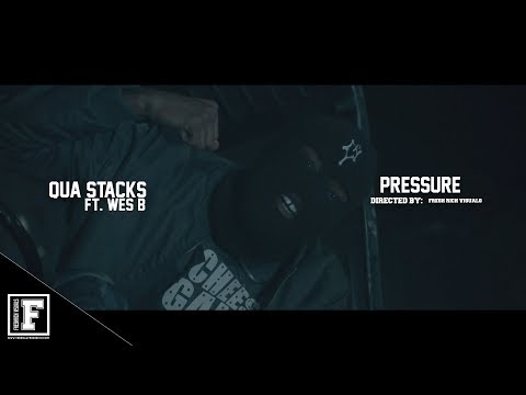 Qua Stacks - Pressure Ft. Wes B ( Official Video )