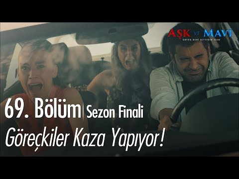 Göreçkiler kaza yapıyor! - Aşk ve Mavi 69.Bölüm | Sezon Finali