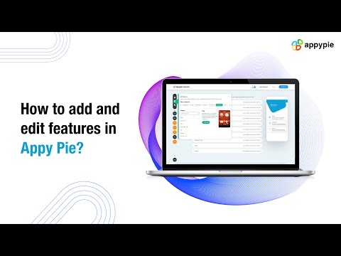 How to add and edit features on Appy Pie's No-Code Platform?