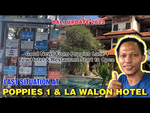 Bali Update 2022 || What Happen Now at Poppies 1 kuta,