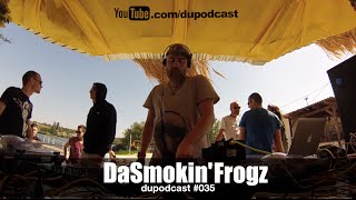 dupodcast #035:  dushowcase - DASMOKIN' FROGZ @ KARRERA Beach