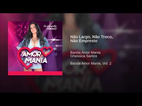 FORRÓ NOVO 2020 - NÃO LARGO , NÃO TROCO, NÃO TE EMPRESTO { BANDA AMOR MANIA }