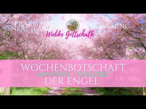 Wochenbotschaft der Engel vom 07 .- 13.02.2022 ☀️☀️ mit Energiearbeit für Deine Chakren 🙏🦋🙏