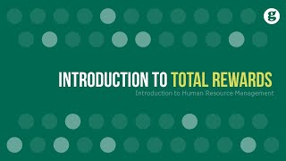Introduction to Total Rewards
