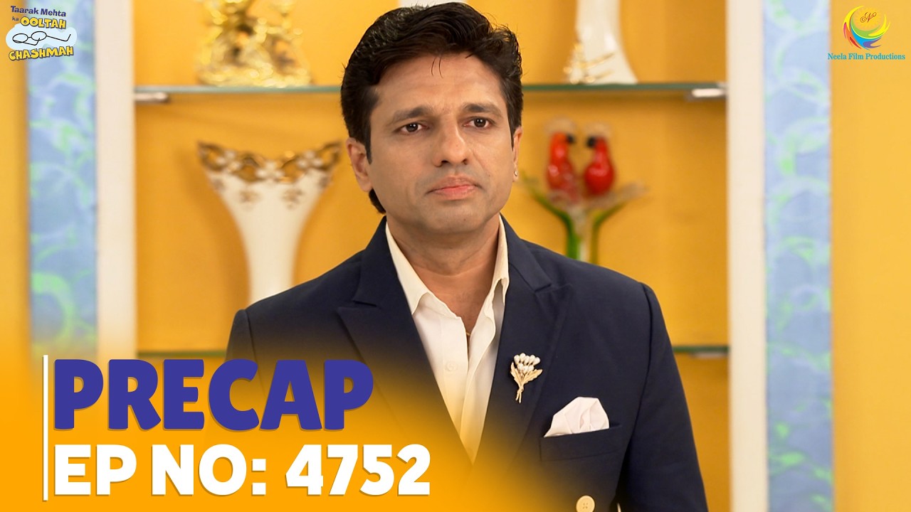 Ep 4752 - PRECAP! | Taarak Mehta Ka Ooltah Chashmah | तारक मेहता का उल्टा चश्मा