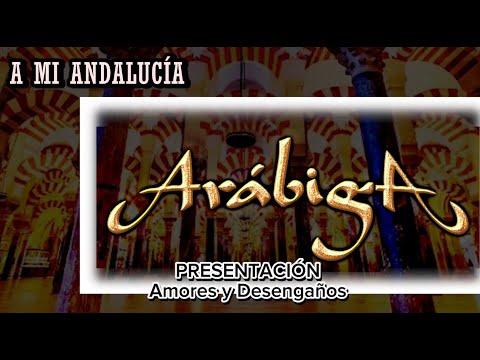 ARÁBIGA & Kiko Luque/  A MI ANDALUCÍA / PRESENTACIÓN AMORES Y DESENGAÑOS.