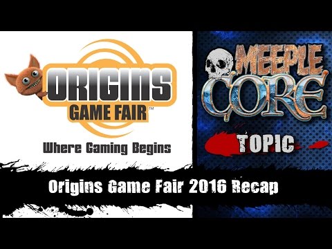 MeepleCore Podcast EP8 - Origins Game Fair 2016: Recap